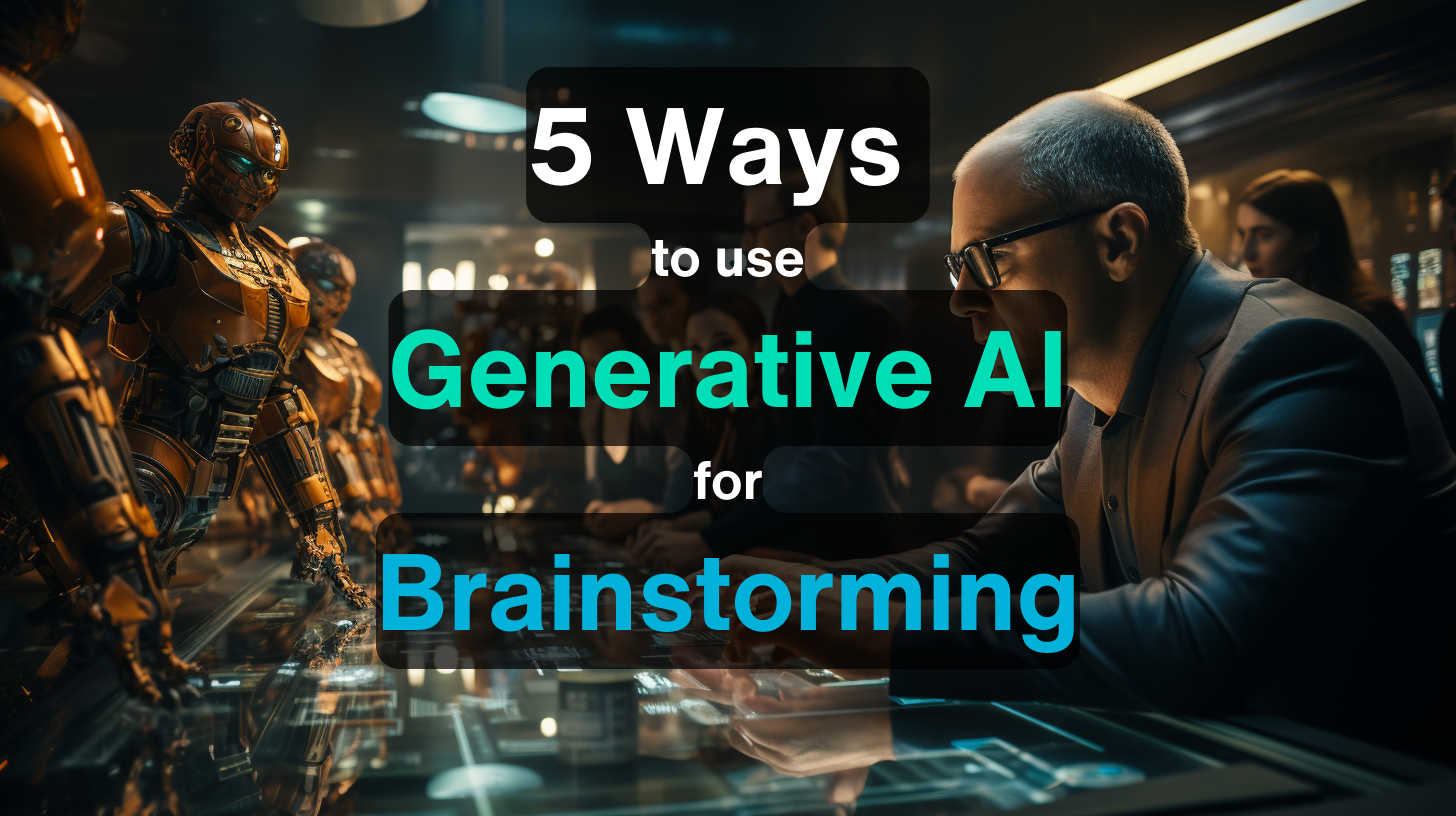 5 façons d'utiliser l'IA générative pour vos séances de brainstorming