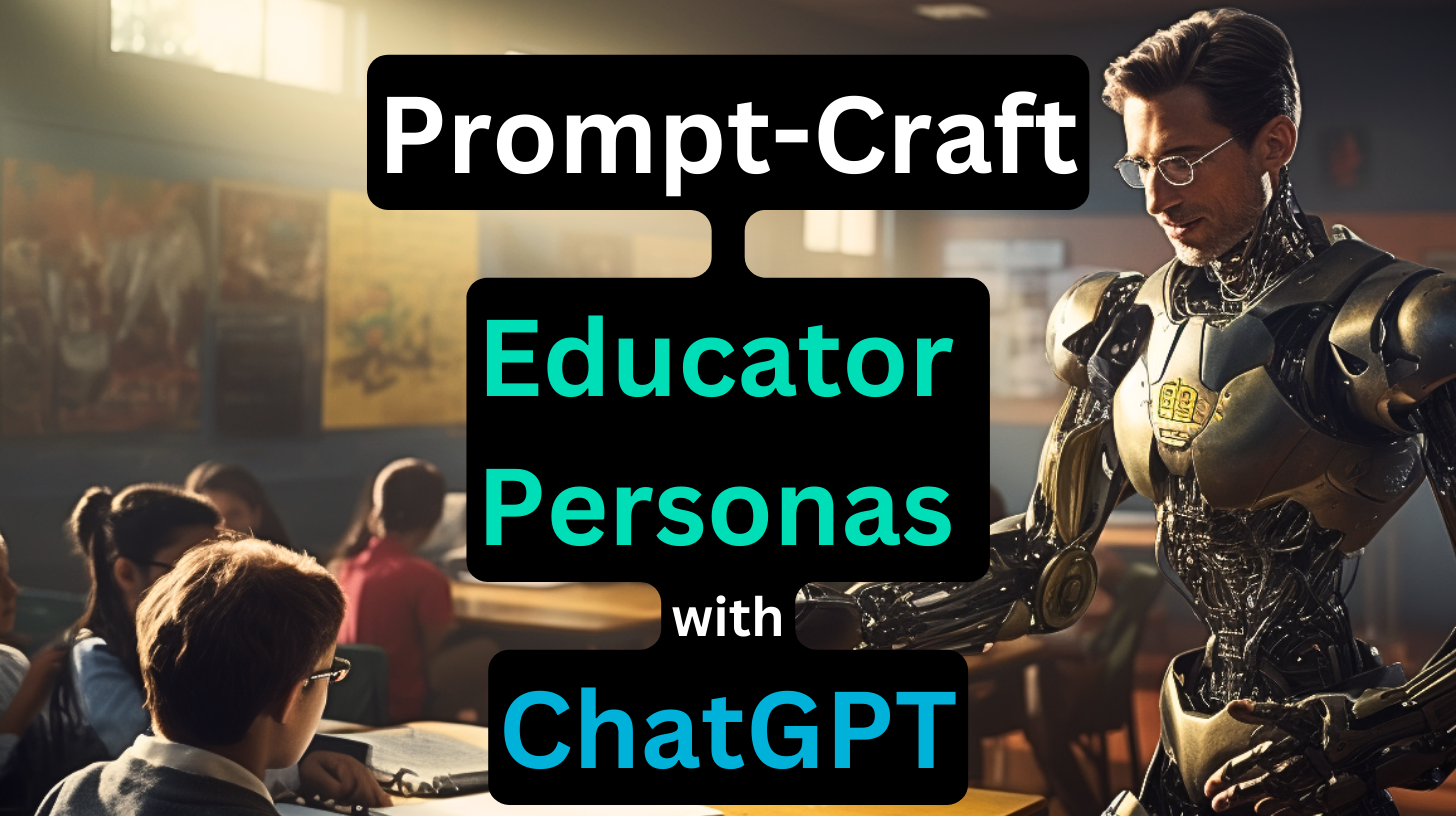 Cómo estimular a los trabajadores de la IA: Craft Educator Personas with ChatGPT