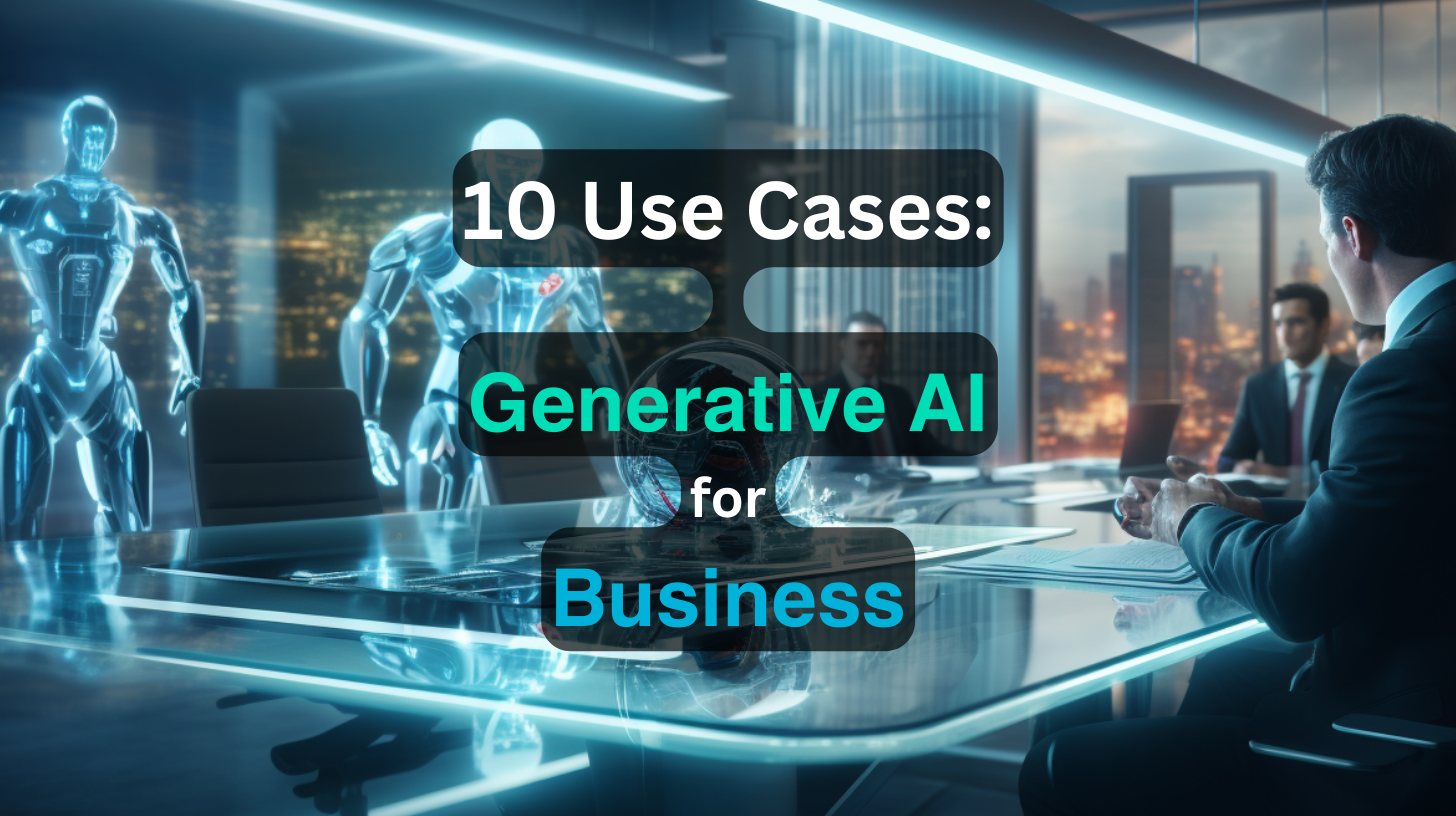 10 cas d'utilisation courants de l'IA générative pour les entreprises
