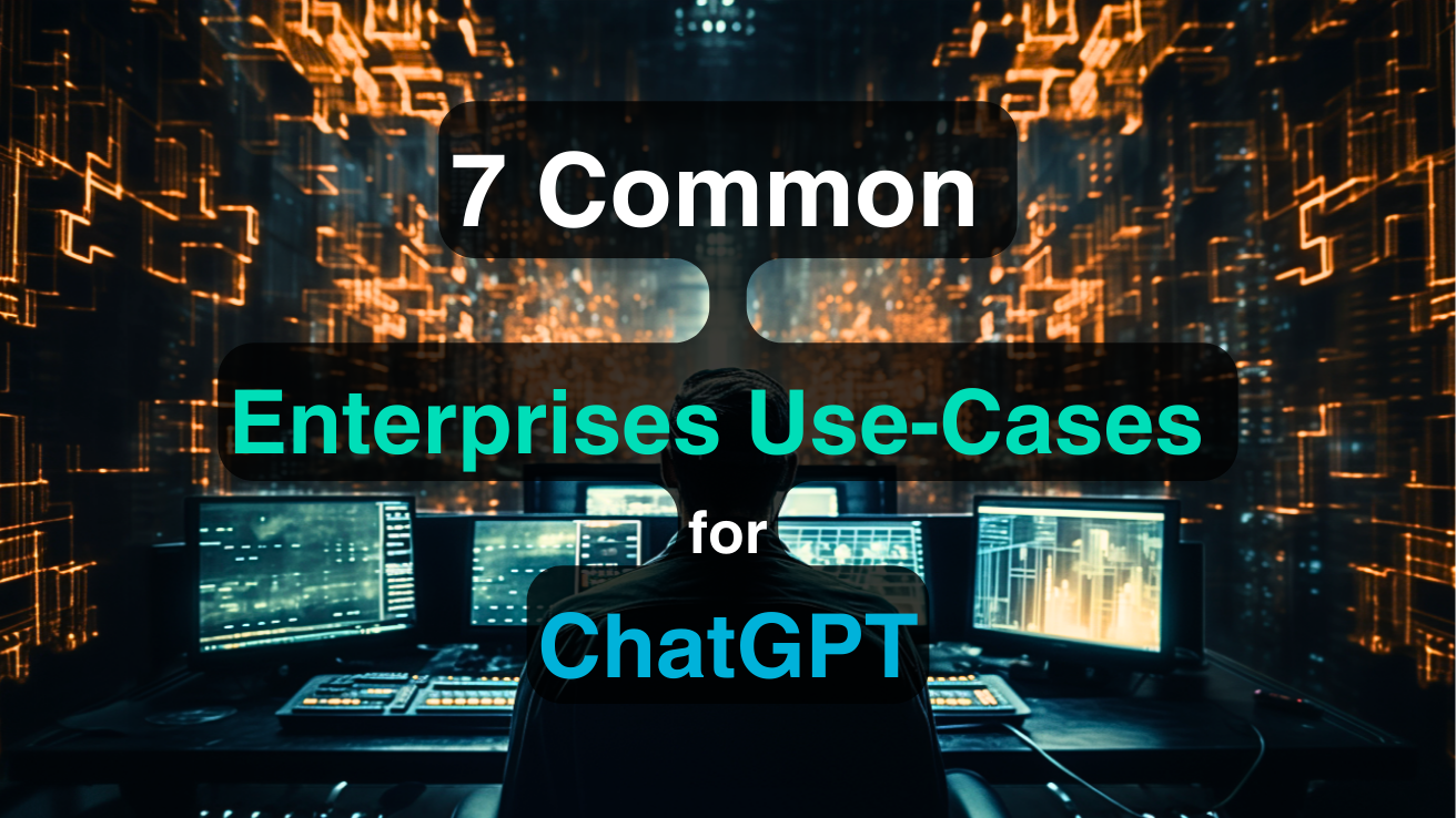 7 cas d'utilisation courants pour les entreprises utilisant ChatGPT