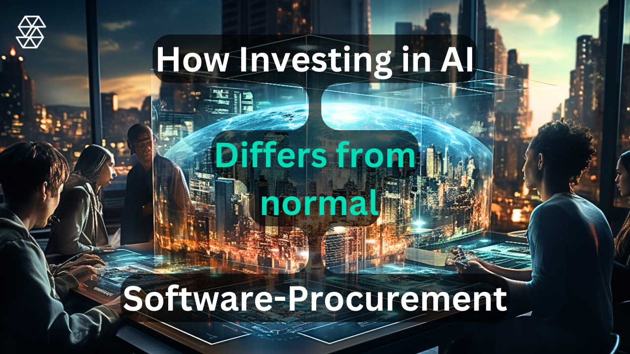 How Investing in Enterprise AI Solutions Differs from Normal Software Procurement