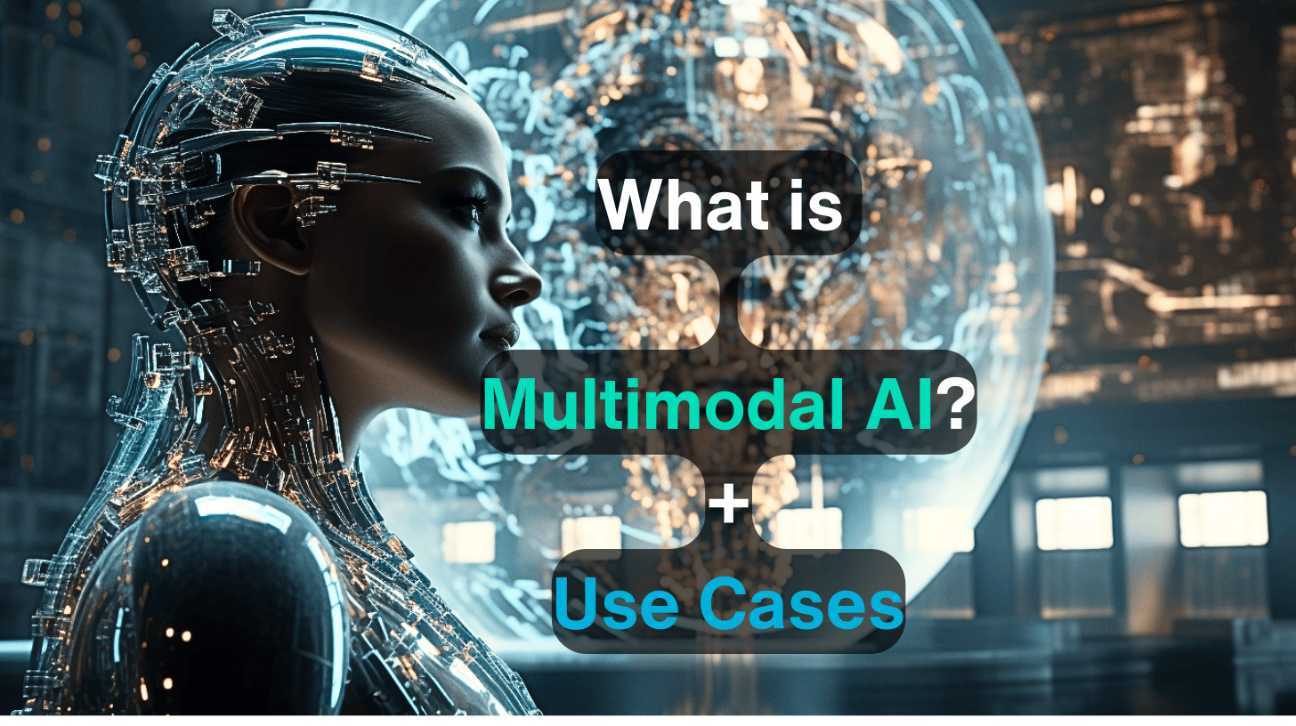 멀티모달 AI란 무엇인가 + 멀티모달 AI의 사용 사례