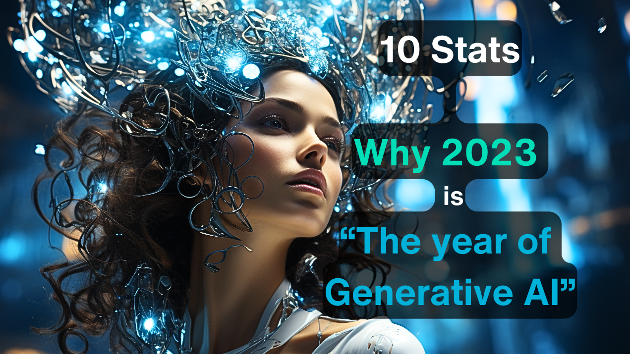 10 Stats Showing Why 2023 Was the Year of Generative AI