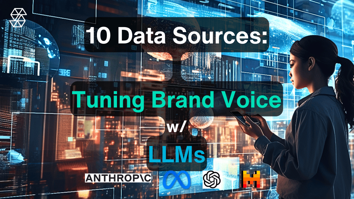 10 sources de données d'entreprise pour adapter les LLM à la voix de votre marque