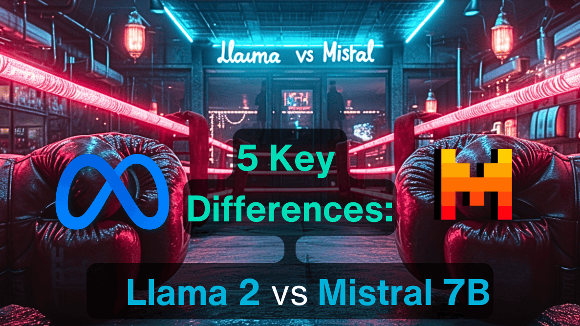 미스트랄 7B와 라마2의 주요 오픈 소스 LLMS의 5가지 주요 차이점